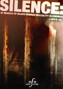 Silence: In Search of Black Female Sexuality in America