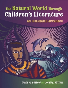 Paperback The Natural World Through Children's Literature: An Integrated Approach Book
