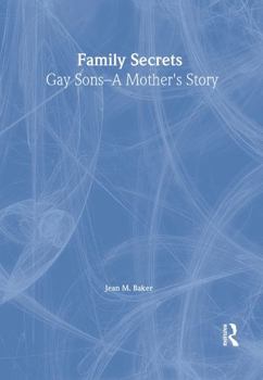 Paperback Family Secrets: Gay Sons - A Mother's Story Book