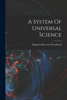 Paperback A System Of Universal Science Book