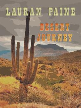 Paperback Desert Journey (Wheeler Large Print Western) [Large Print] Book