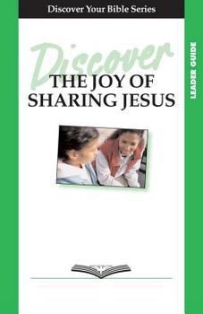 Paperback Discover the Joy of Sharing Jesus Leader Guide Book