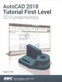 Paperback AutoCAD 2018 Tutorial First Level 2D Fundamentals Book