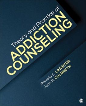 Paperback Theory and Practice of Addiction Counseling Book