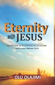 Paperback Eternity with Jesus Book