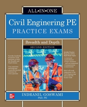 Paperback Civil Engineering PE Practice Exams: Breadth and Depth, Second Edition Book