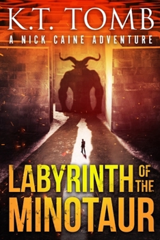 Labyrinth of the Minotaur - Book #10 of the Nick Caine