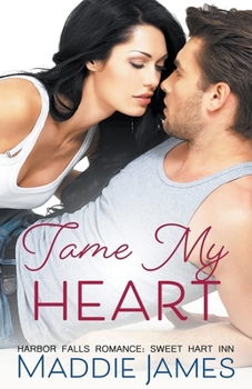 Tame My Heart - Book #2 of the Matchmaking Chef I