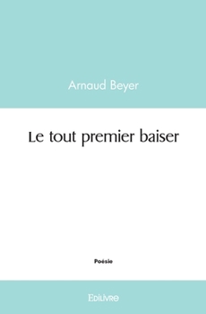 Paperback Le tout premier baiser [French] Book
