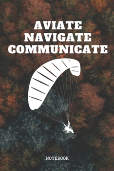 Notebook: Paragliding Quote and Saying Art Design Paragliding Planner / Organizer / Lined Notebook (6" x 9")