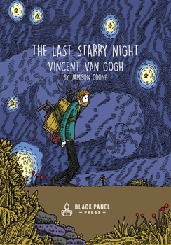 Hardcover The Last Starry Night: Vincent Van Gogh Book