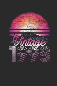 Vintage 1998: Blank Lined Notebook (6 x 9 - 120 pages) Birthday Themed Notebook for Daily Journal, Diary, and Gift