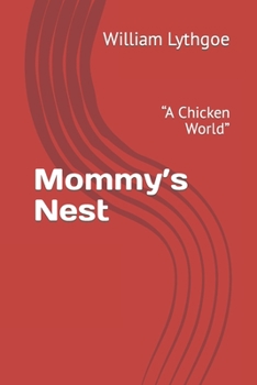 Paperback Mommy's Nest: "A Chicken World" Book