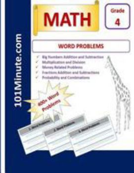 Paperback Word Problems Grade 4 (101Minute.com Math Workbook): Math 400+ WORD PROBLEMS Workbook - Big Numbers Addition and Subtraction, Multiplication and Divis Book