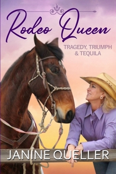 Paperback Rodeo Queen: Tragedy, Triumph & Tequila Book