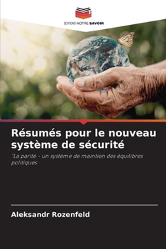 Résumés pour le nouveau système de sécurité (French Edition)