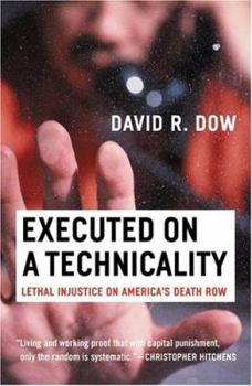 Hardcover Executed on a Technicality: Lethal Injustice on America's Death Row Book