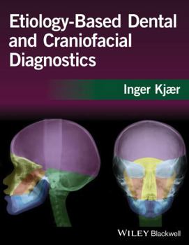 Hardcover Etiology-Based Dental and Craniofacial Diagnostics Book