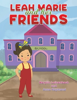 Paperback Leah Marie and Her Friends Book