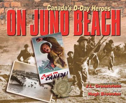 Paperback On Juno Beach: Canada's D-Day Heroes Book