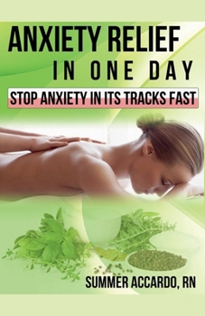 Paperback Anxiety Relief in One Day Book