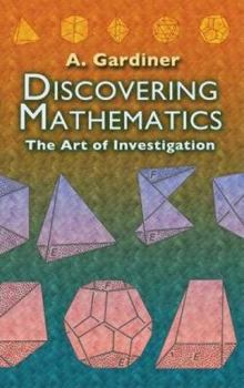 Paperback Discovering Mathematics: The Art of Investigation Book