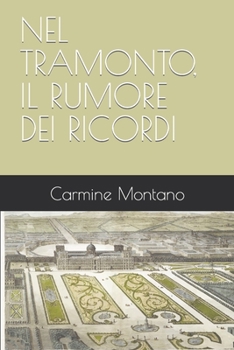 Paperback Nel Tramonto, Il Rumore Dei Ricordi [Italian] Book