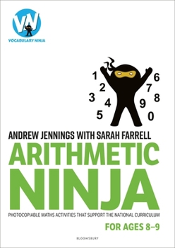 Paperback Arithmetic Ninja for Ages 8-9: Maths Activities for Year 4 Book