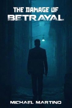 Paperback The Damage of Betrayal Book