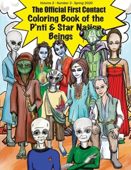 Paperback The Official First Contact Coloring Book of the P'nti & Star Nation Beings Book