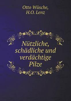 Paperback N?tzliche, sch?dliche und verd?chtige Pilze [German] Book