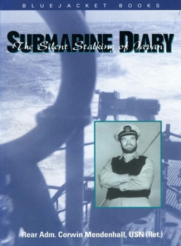 Paperback Submarine Diary: The Silent Stalking of Japan Book