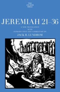 Jeremiah 21-36: A New Translation with Introduction and Commentary by (Anchor Bible) - Book  of the Anchor Yale Bible Commentaries