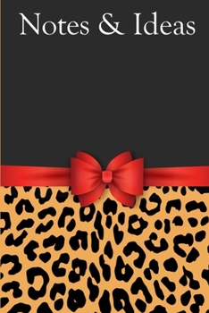 Paperback Notes & Ideas: Red Ribbon Elegant Leopard Notebook 6x9 Inches 120 lined pages for notes, drawings, formulas - Organizer writing book
