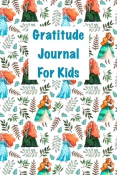 Gratitude Journal for Kids: An Attitude of Gratitude