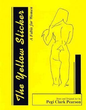 Hardcover The Yellow Slicker: A Fable for Women Book