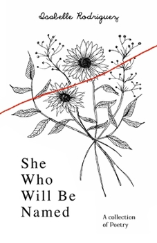 Paperback She Who Will Be Named: A Collection of Poetry Book