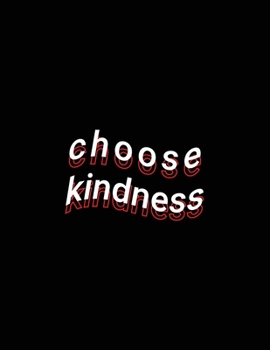 Paperback choose kindness: Blank Lined Paper Notebook Book