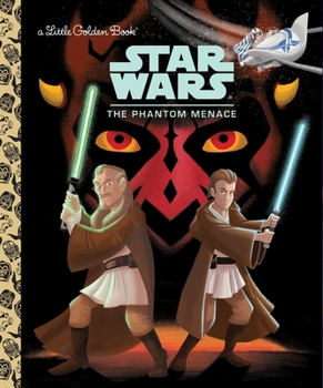 Star Wars: The Phantom Menace - Book #1 of the Star Wars Golden Books