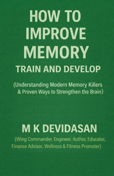 How to Improve Memory: Train and Develop