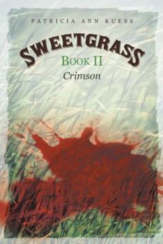 Sweetgrass: Book II : Crimson