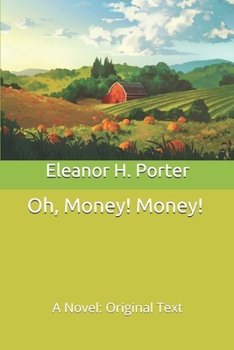 Oh, Money! Money!: A Novel: Original Text