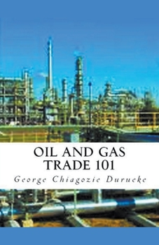 Paperback Oil and Gas Trade 101 Book