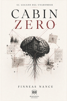 Paperback Cabin Zero: El legado del Unabomber [Spanish] Book
