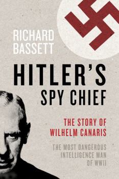 Hardcover Hitler's Spy Chief Book