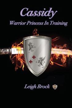 Paperback Cassidy: : Warrior Princess In Training Book
