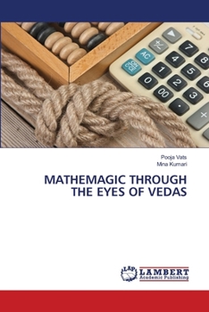 Paperback Mathemagic Through the Eyes of Vedas Book