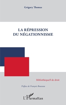 Paperback La répression du négationnisme [French] Book