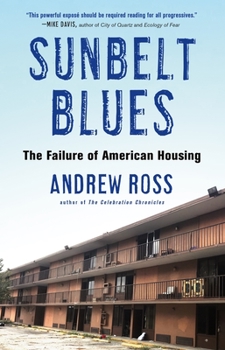 Paperback Sunbelt Blues: The Failure of American Housing Book