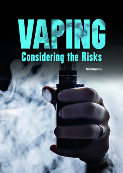 Hardcover Vaping: Considering the Risks Book